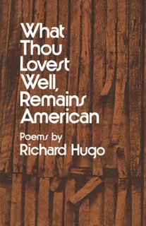 Libro What Thou Lovest Well, Remains American: Poems - Hu...