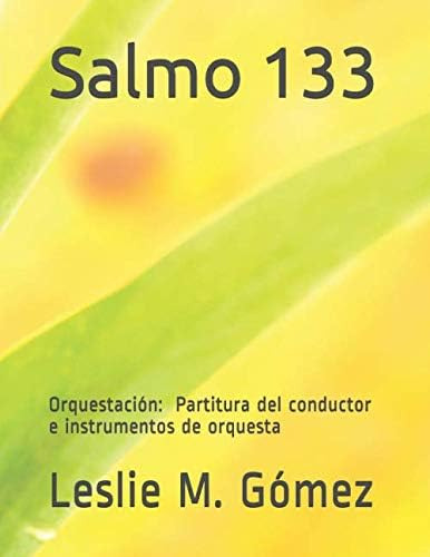 Libro: Salmo 133: Orquestación: Partituras Conductor E