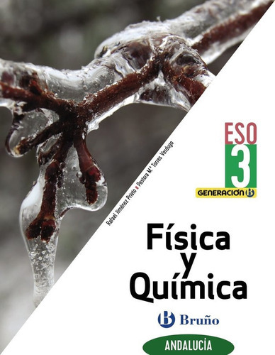 Generaciãâ³n B Fãâsica Y Quãâmica 3 Eso Andalucãâa, De Jiménez Prieto, Rafael. Editorial Bruño, Tapa Blanda En Español