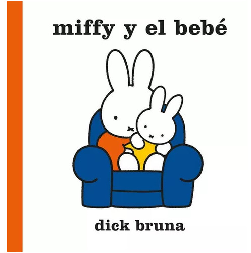 Miffy Y El Bebe - Dick Bruna, De Dick Bruna. Editorial Coco Books En Español