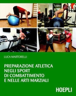 Preparazione Atletica Negli Sport Di Combattimento E Nelle A