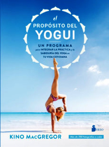 El Proposito Del Yogui Kino Macgregor - Libro - Envio En Dia