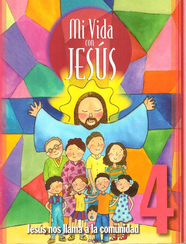 Mi Vida Con Jesus 4. Primaria - Farfan Heredia, Miramontes O