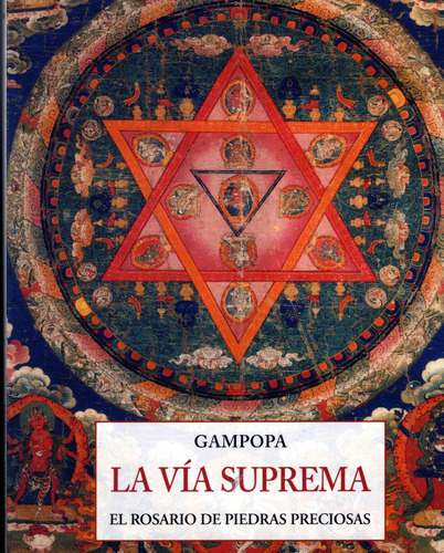 La Via Suprema . El Rosario De Piedras Preciosas, De Gampopa. Editorial Olañeta, Tapa Blanda En Español, 2014