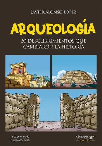 Libro Arqueologia - Alonso Lopez, Javier