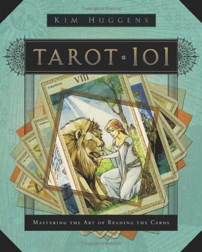 Tarot 101 : Mastering The Art Of Reading The Cards, De Kim Huggens. Editorial Llewellyn Publications,u.s., Tapa Blanda En Inglés