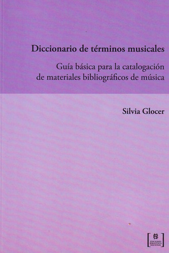 Diccionario De Terminos Musicales - Silvia Glocer