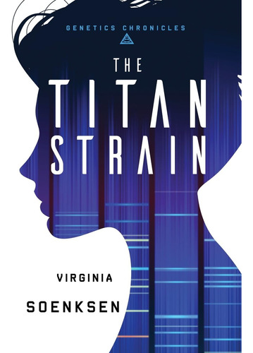 Libro: The Titan Strain (genetics Chronicles)