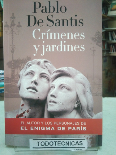 Crimenes Y Jardines - Pablo De Santis      -vv