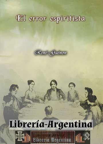 Libro El Error Espiritista -  René Guénon