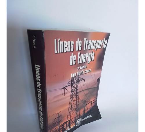 Lineas De Trasnsporte De Energia Ed Alfaomega  Luis Checa
