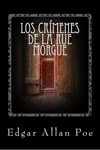 Libro: Los Crímenes De La Rue Morgue (spanish Edition)