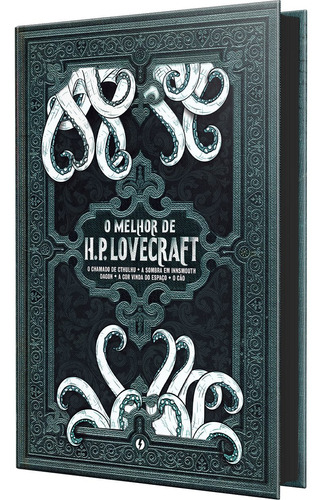 O Melhor De H.p. Lovecraft: O Chamado De Cthulhu; A Sombra E