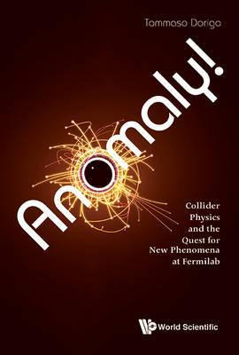 Libro Anomaly! Collider Physics And The Quest For New Phe...