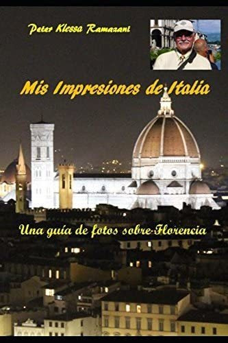 Libro: Mis Impresiones De Italia: Una Guía De Fotos Sobre Fl