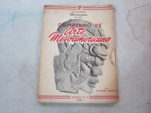 Arte Mesoamericano - Ignacio Berna - Ed: Mexico, D. F.