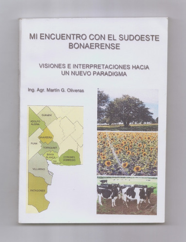 Martín G. Oliveras Mi Encuentro Con El Sudoeste Bonaerense