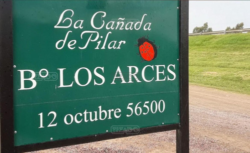 Terreno Lote En Venta En Los Arces, La Cañada De Pilar, Pilar