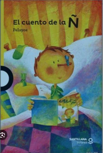 Libro Escolares El Cuento Ñ  Escolares Pepe  Y Alex Peraya