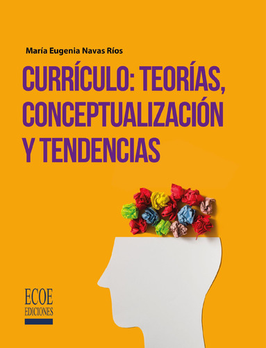 Currículo Teorías Conceptualización Y Tendencias