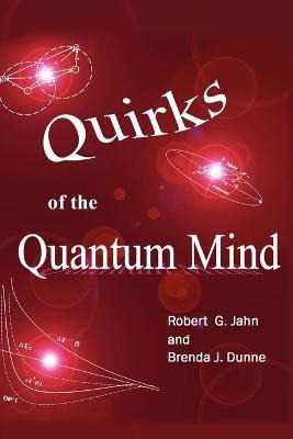 Libro Quirks Of The Quantum Mind - Robert G Jahn