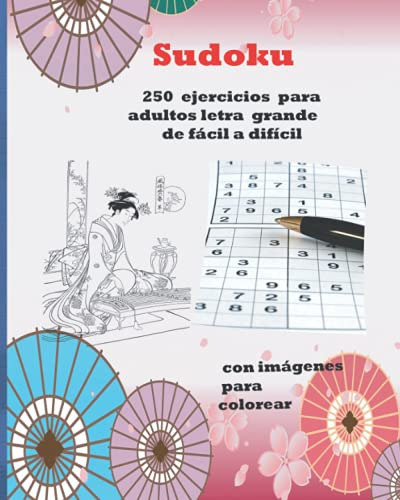 Sudoku 250 Ejercicios Para Adultos Letra Grande De Facil A D