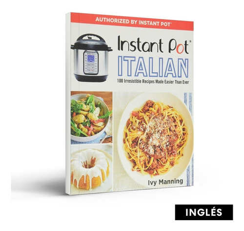 100 Irresistible Recipes Made Easier Than Ever (inglés)