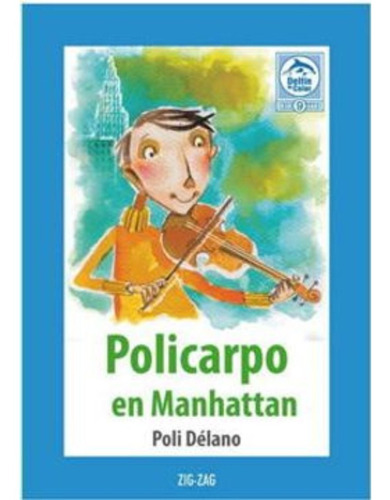 Policarpo En Manhattan  -  Poli Delano