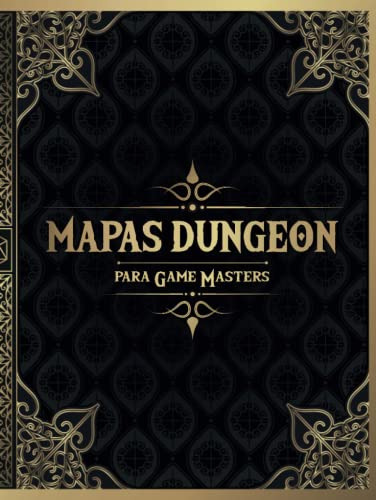 Mapas Dungeon Para Game Masters: 50 Mapas De Dungeon Unicas