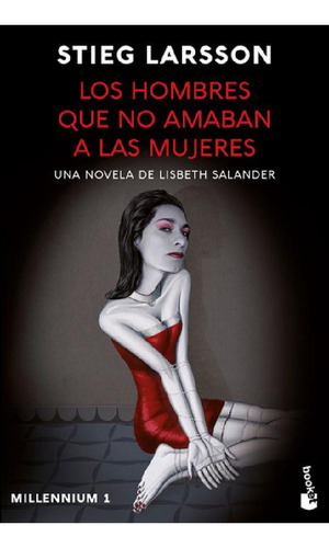 Libro - Libro Los Hombres Que No Amaban A Las Mujeres - Sti