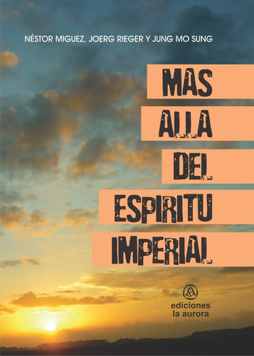 Libro Mas Alla Del Espiritu Imperial Ediciones La Aurora