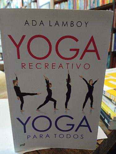 Yoga Recreativo Yoga Para Todos - Ada Lamboy