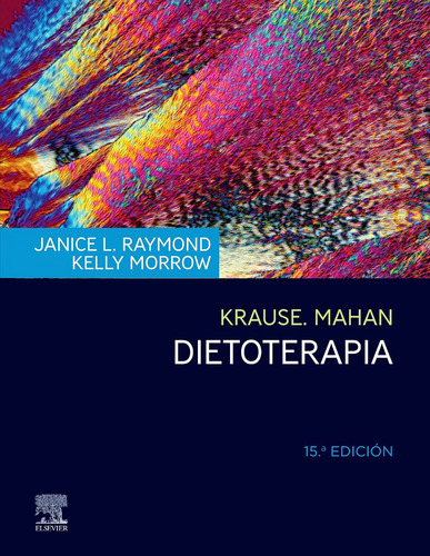 Krause. Dietoterapia (15ª Ed.) Mahan, L. Elsevier Editorial