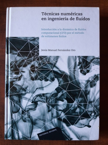 Libro Técnicas Numéricas En Ingeniería De Fluidos / Fernánde