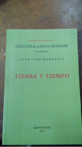 Libro Tierra Y Tiempo   Juan Jose Morosoli