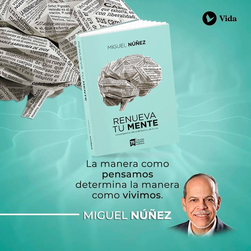 Libro Renueva Tu Mente - Miguel Núñez