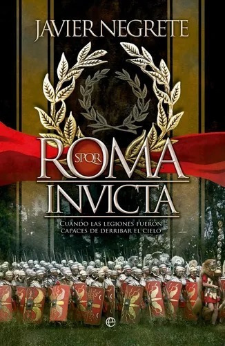 Roma Invicta - Negrete,javier (book) (*)