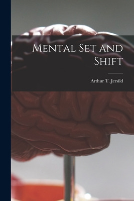 Libro Mental Set And Shift - Jersild, Arthur T. (arthur T...