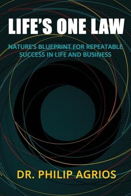 Libro Life's One Law : Nature's Blueprint For Repeatable ...