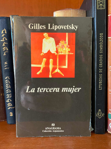 Gilles Lipovetsky La Tercera Mujer