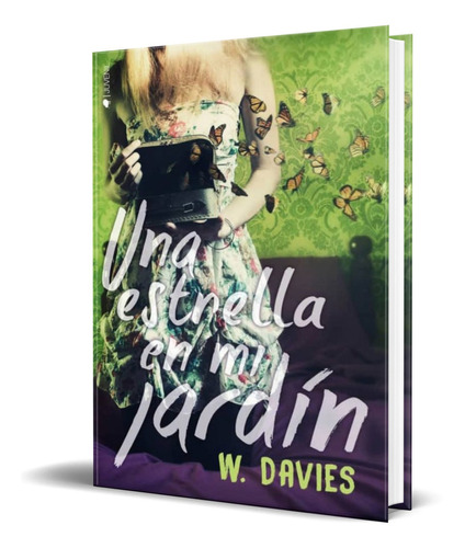 UNA ESTRELLA EN MI JARDÍN, de WENDY DAVIES. Editorial Ediciones Kiwi, tapa blanda en español, 2015