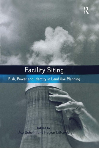 Libro: Facility Siting (earthscan Risk In Society)