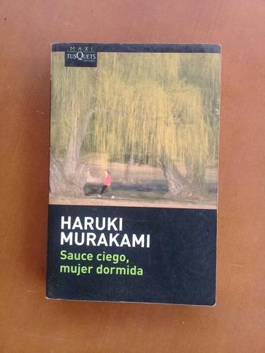 Libro Novelas Tokio Blues Y Sauce Ciego. Haruki Murakami