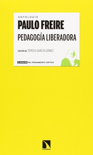 Pedagogía Liberadora, De Paulo Freire. Editorial Catarata, Tapa Blanda En Español, 2015