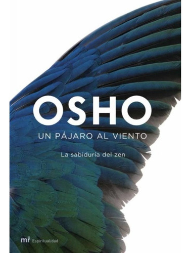 Osho Pack X 3 Un Pájaro Al Viento, Intimidad E Inteligencia