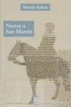 Libro Narrar A San Martin - Kohan Martin