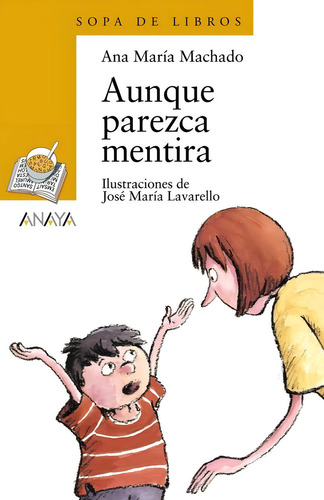 Aunque Parezca Mentira, De Machado, Ana Maria. Editorial Anaya Infantil Y Juvenil, Tapa Blanda En Español