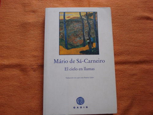 El Cielo En Llamas - Mário De Sá Carneiro - Muy Buen Estado!