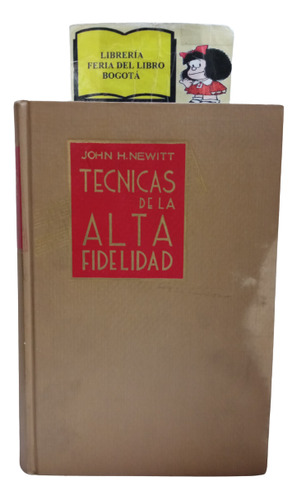 Sonido - Tecnicas De La Alta Fidelidad - John Newitt - 1960