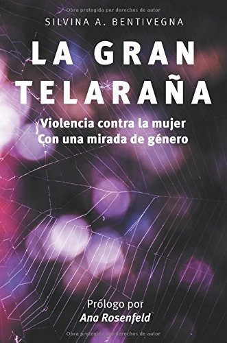 Libro : La Gran Telaraña: Violencia Contra La Mujer Con ...